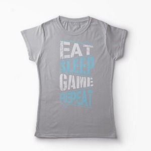 Tricou Gamer - Eat Sleep Game Repeat - Femei-Gri