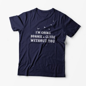 Tricou Going Bonnie & Clyde Without You - Bărbați-Bleumarin