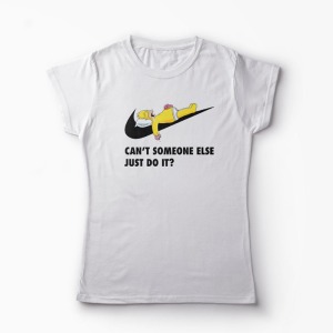 Tricou Homer - Can't Someone Else Just Do It - Femei-Alb