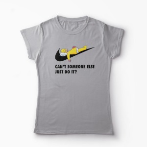 Tricou Homer - Can't Someone Else Just Do It - Femei-Gri