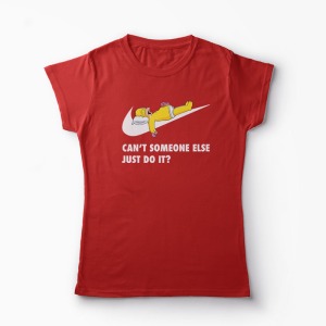 Tricou Homer - Can't Someone Else Just Do It - Femei-Roșu