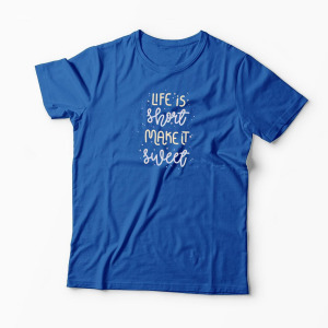 Tricou Personalizat Life is Short Make it Sweet - Bărbați-Albastru Regal