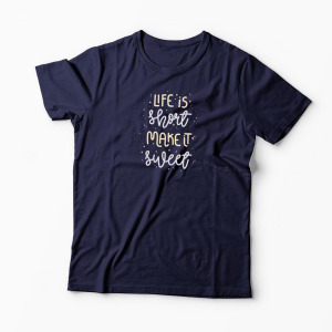 Tricou Personalizat Life is Short Make it Sweet - Bărbați-Bleumarin