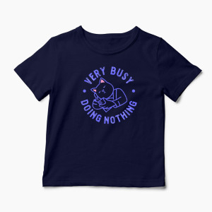 Tricou Personalizat Very Busy Doing Nothing - Copii-Bleumarin