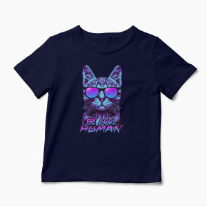 Tricou Pisică - Be Cool Human - Copii-Bleumarin