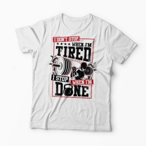 Tricou Sala - I Don't Stop When I'm Tired - Bărbați-Alb