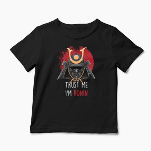 Tricou Trust Me I'm Ronin - Copii-Negru