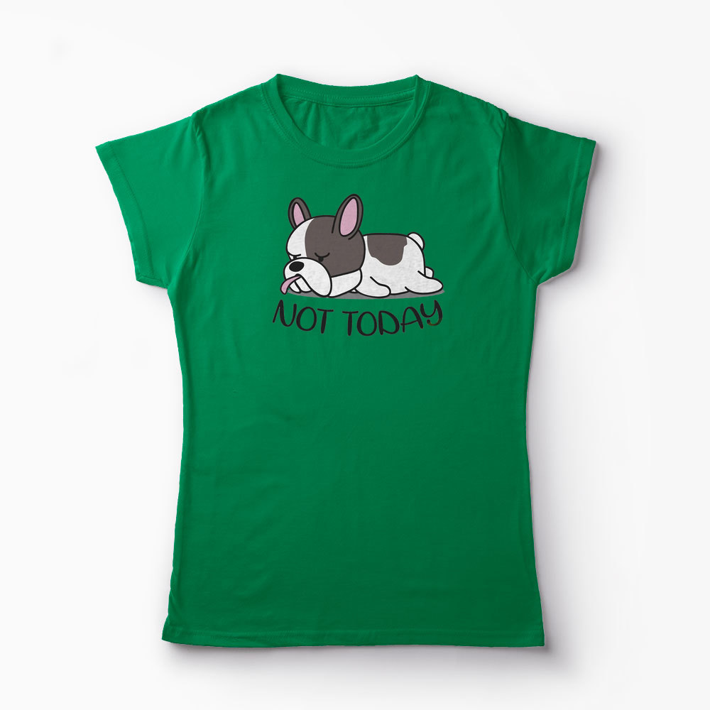 Tricou Bulldog Francez - Nu Azi - Femei-Verde