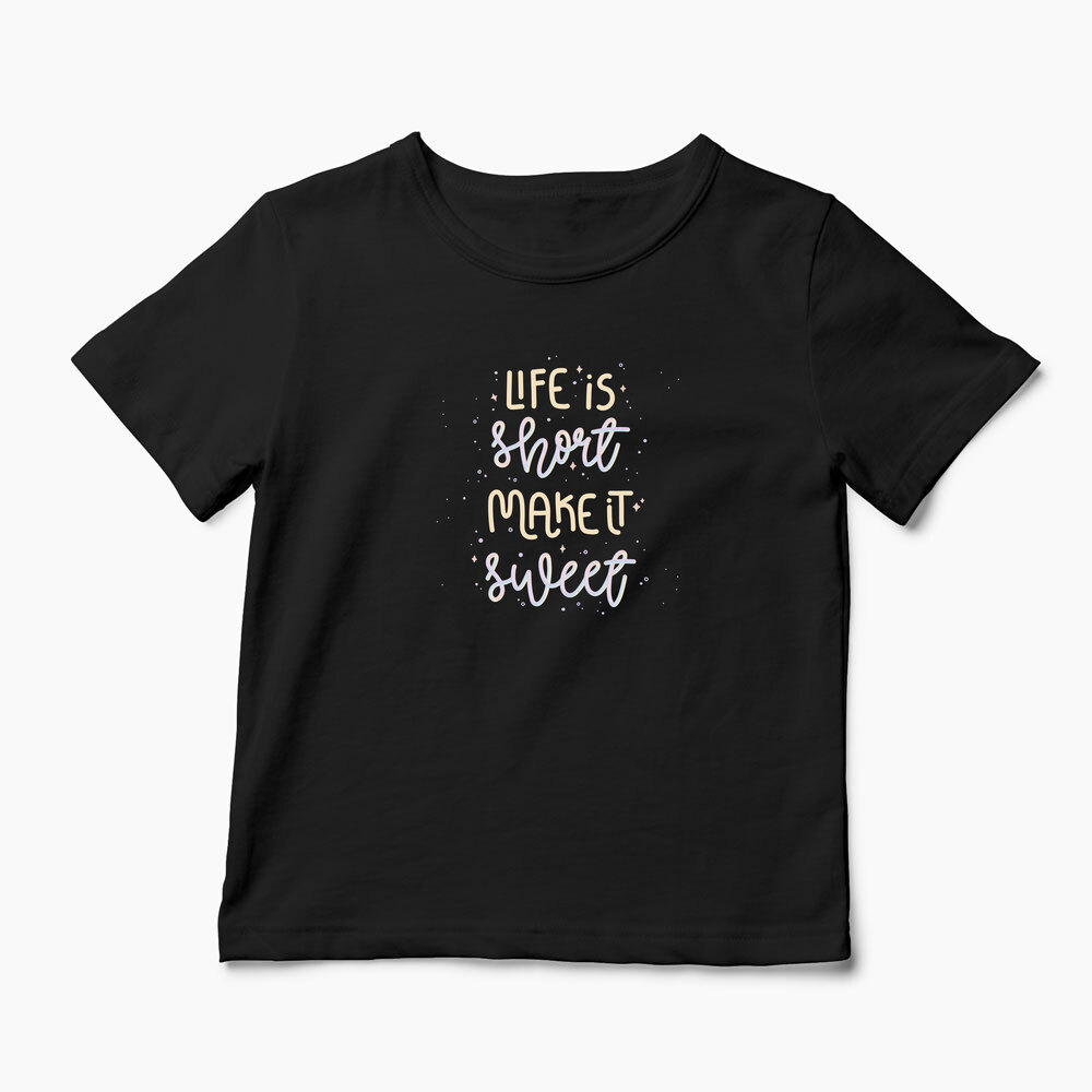 Tricou Personalizat Life is Short Make it Sweet - Copii-Negru