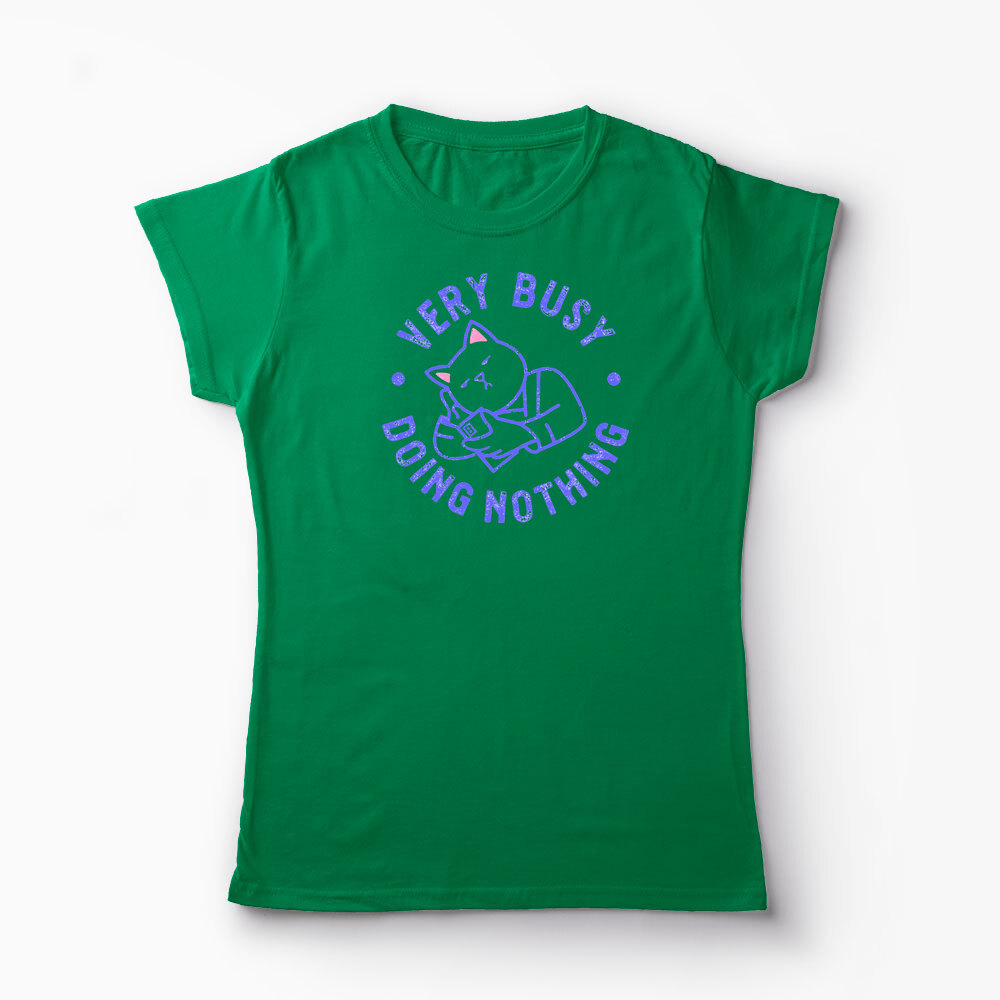 Tricou Personalizat Very Busy Doing Nothing - Femei-Verde