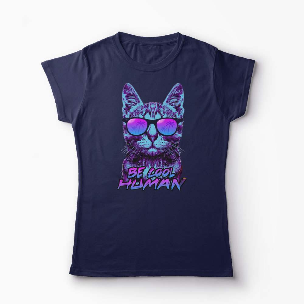 Tricou Pisică - Be Cool Human - Femei-Bleumarin